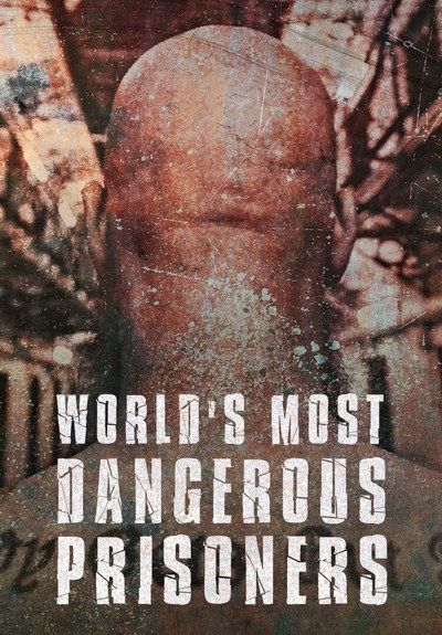 Póster de World's Most Evil Prisoners