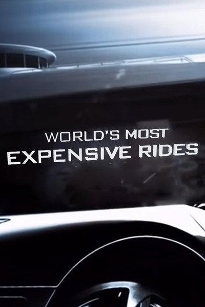 Póster de World's Most Expensive Rides
