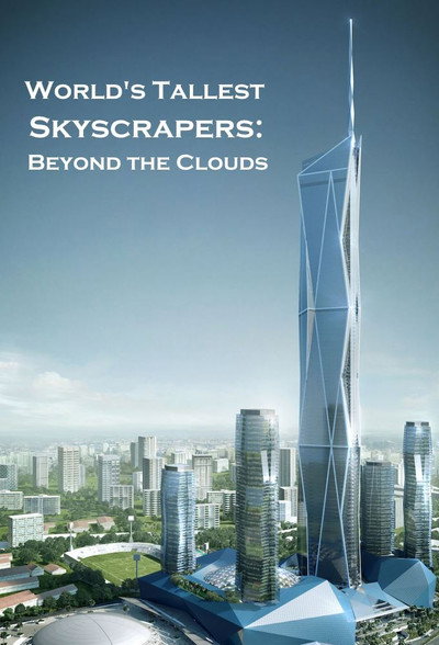 Póster de World's Tallest Skyscrapers: Beyond the clouds