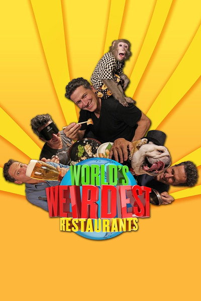 Póster de World's Weirdest Restaurants
