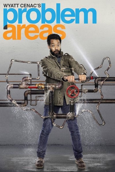 Póster de Wyatt Cenac's Problem Areas