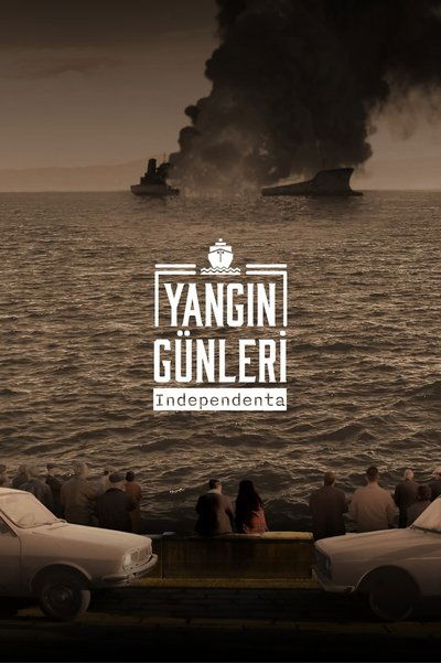 Póster de Yangin Günleri Independenta