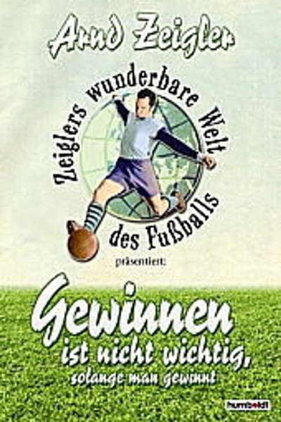 Póster de Zeiglers wunderbare Welt des Fußballs